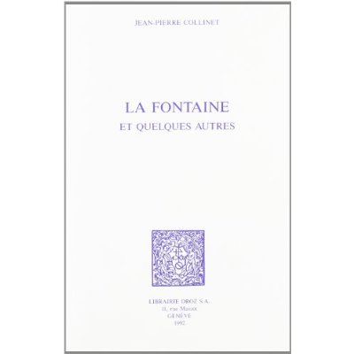LA FONTAINE ET QUELQUES AUTRES