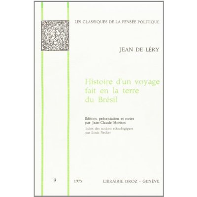 HISTOIRE D'UN VOYAGE FAIT EN LA TERRE DE BRESIL