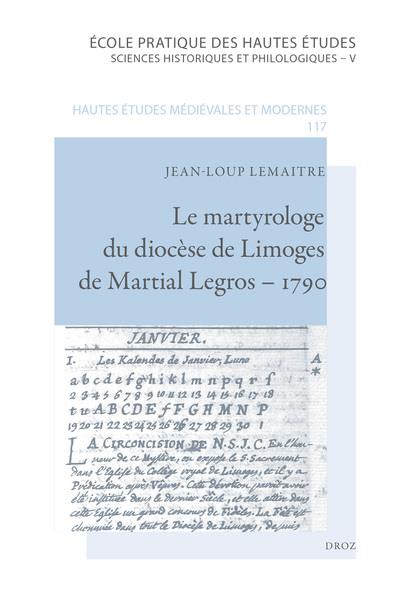 LE MARTYROLOGE DU DIOCESE DE LIMOGES DE MARTIAL LEGROS 1790