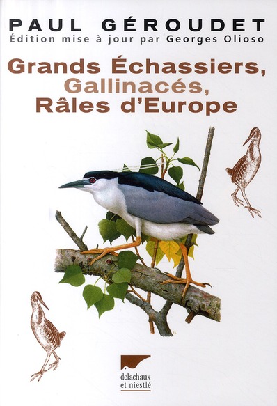 GRANDS ECHASSIERS, GALLINACES, RALES D'EUROPE