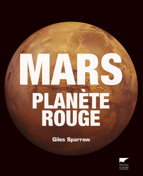 MARS, PLANETE ROUGE
