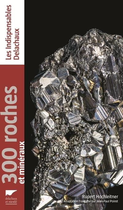 300 ROCHES ET MINERAUX - REEDITION