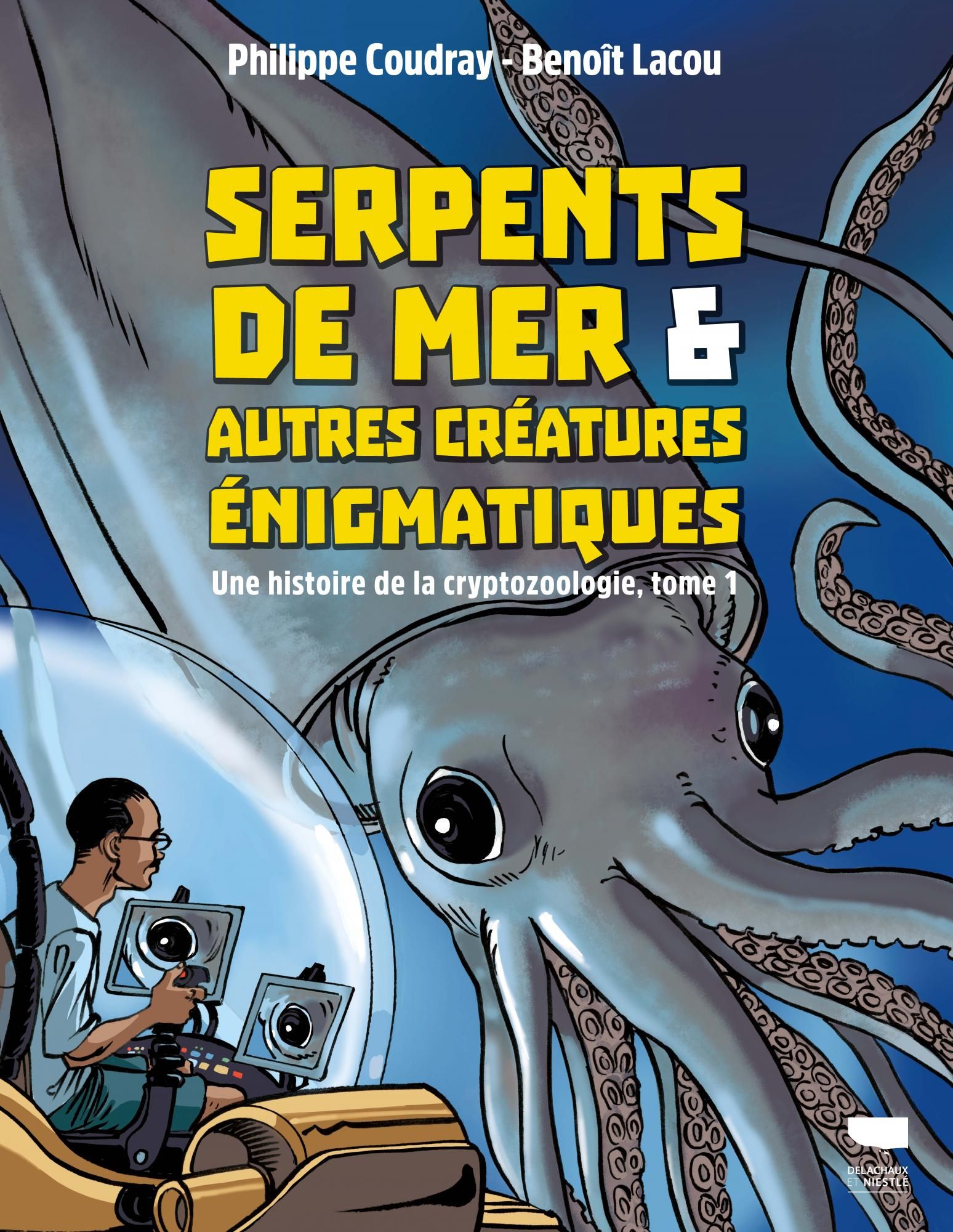 SERPENTS DE MER ET AUTRES CREATURES ENIGMATIQUES - UNE HISTOIRE DE LA CRYPTOZOOLOGIE