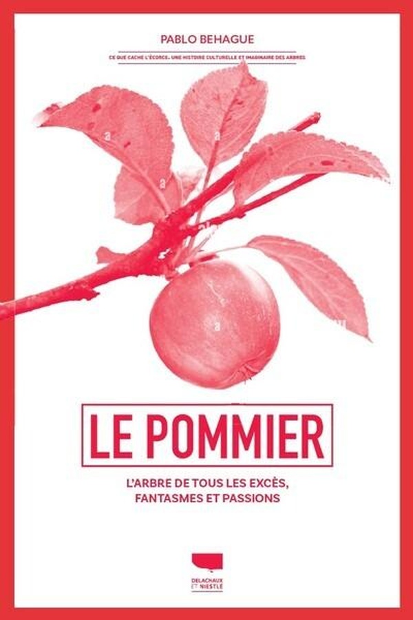 LE POMMIER - L'ARBRE DE TOUS LES EXCES, FANTASMES ET PASSIONS