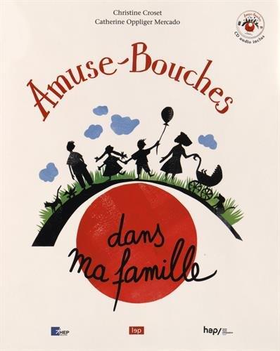 AMUSE-BOUCHES : DANS MA FAMILLE