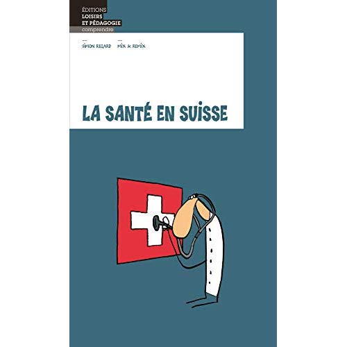 LA SANTE EN SUISSE