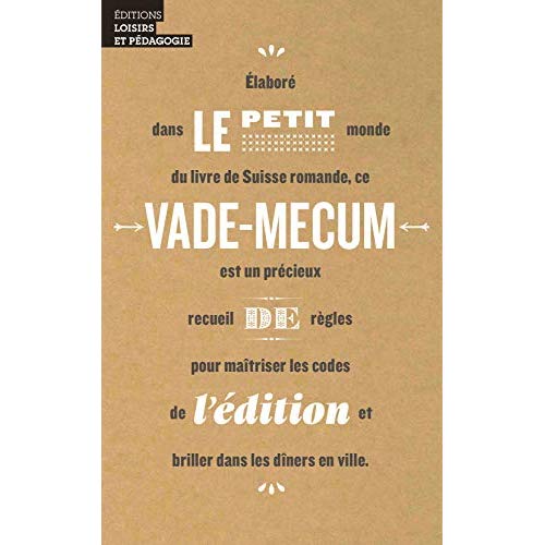 LE PETIT VADE-MECUM DE L EDITION