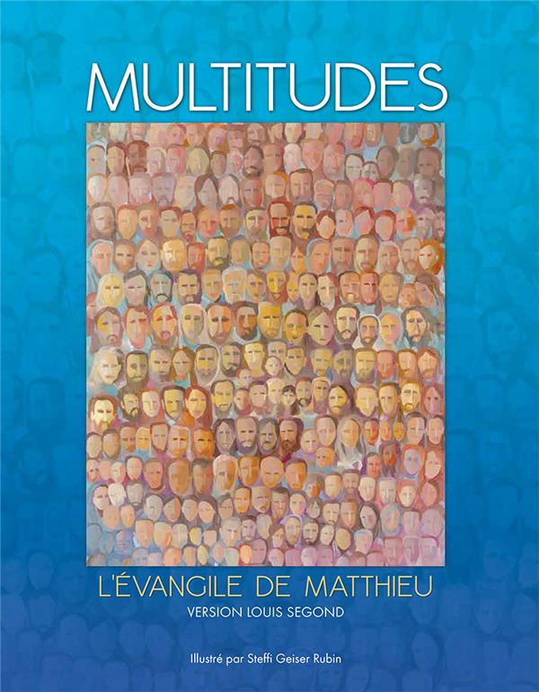 MULTITUDES. EVANGILE DE  MATTHIEU