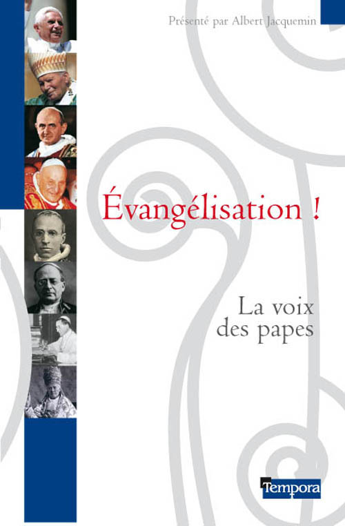 EVANGELISATION ! - LA VOIX DES PAPES