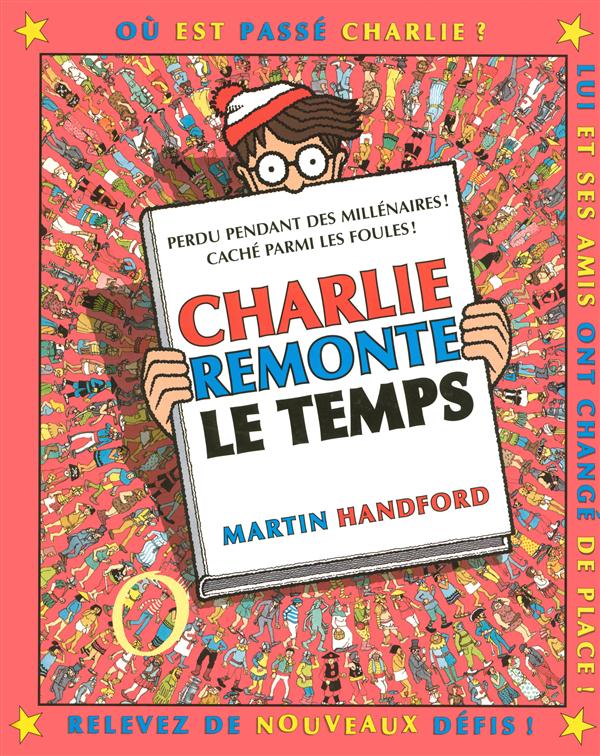 CHARLIE REMONTE LE TEMPS - NOUVELLE EDITION