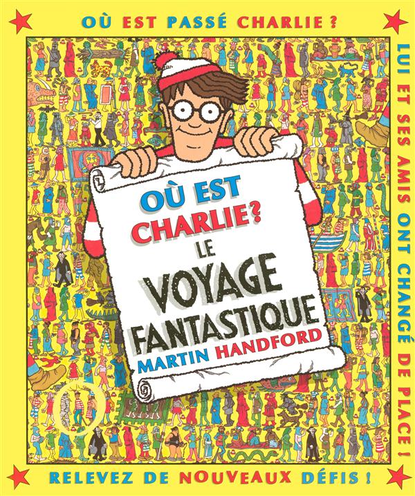 CHARLIE LE VOYAGE FANTASTIQUE - NOUVELLE EDITION