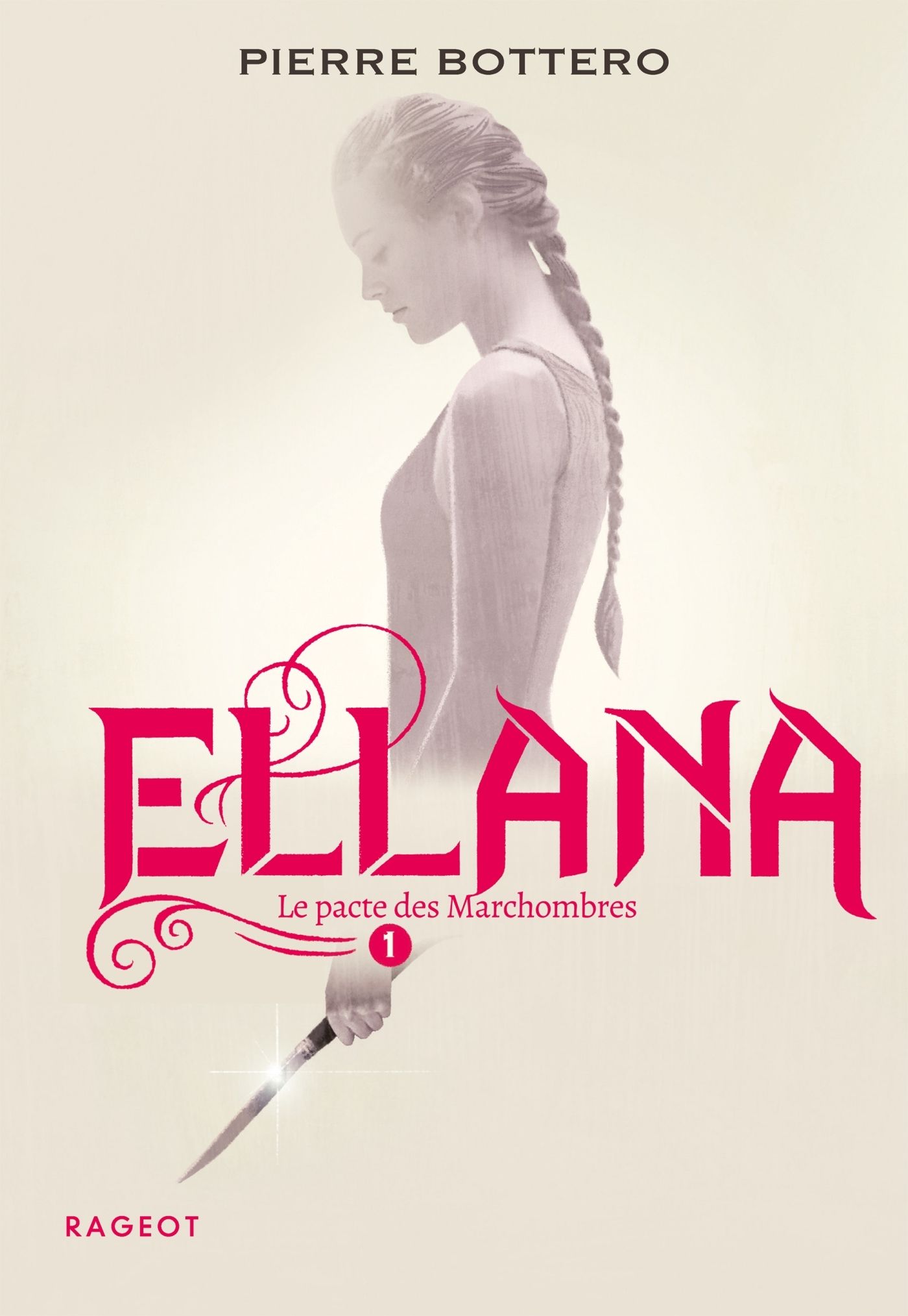 ELLANA - T01 - ELLANA - LE PACTE DES MARCHOMBRES