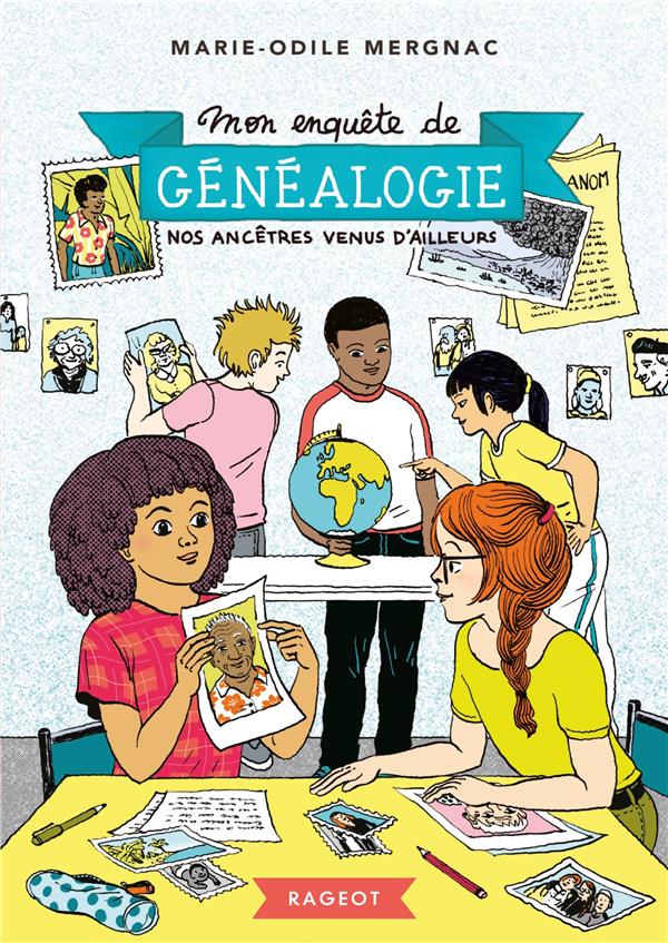 MON ENQUETE DE GENEALOGIE - T03 - MON ENQUETE DE GENEALOGIE - NOS ANCETRES VENUS D'AILLEURS