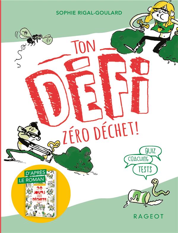 LES DEFIS - LE DEFI - 30 JOURS SANS DECHETS (OU PLUS...) - TON DEFI ZERO DECHET !