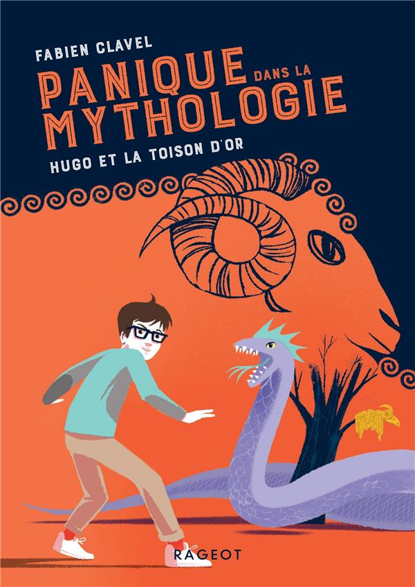PANIQUE DANS LA MYTHOLOGIE ! - T04 - PANIQUE DANS LA MYTHOLOGIE - HUGO ET LA TOISON D'OR