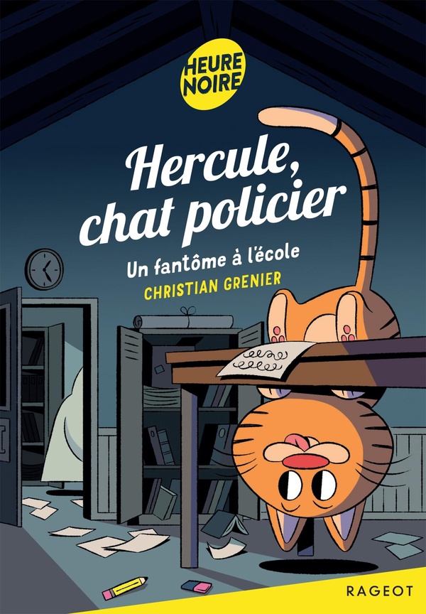 HERCULE, CHAT POLICIER - T08 - HERCULE, CHAT POLICIER - UN FANTOME A L'ECOLE