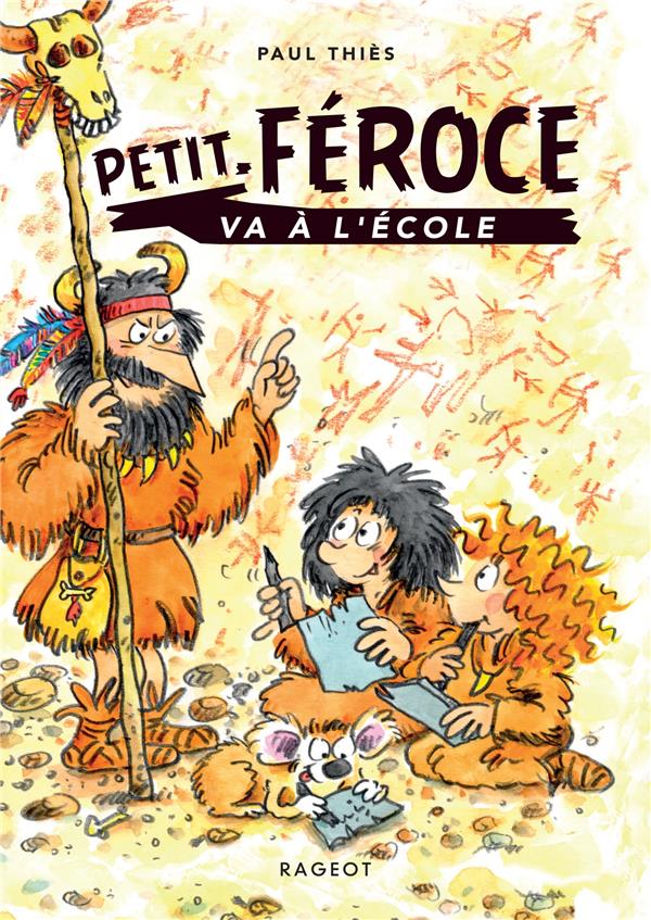 PETIT-FEROCE VA A L'ECOLE