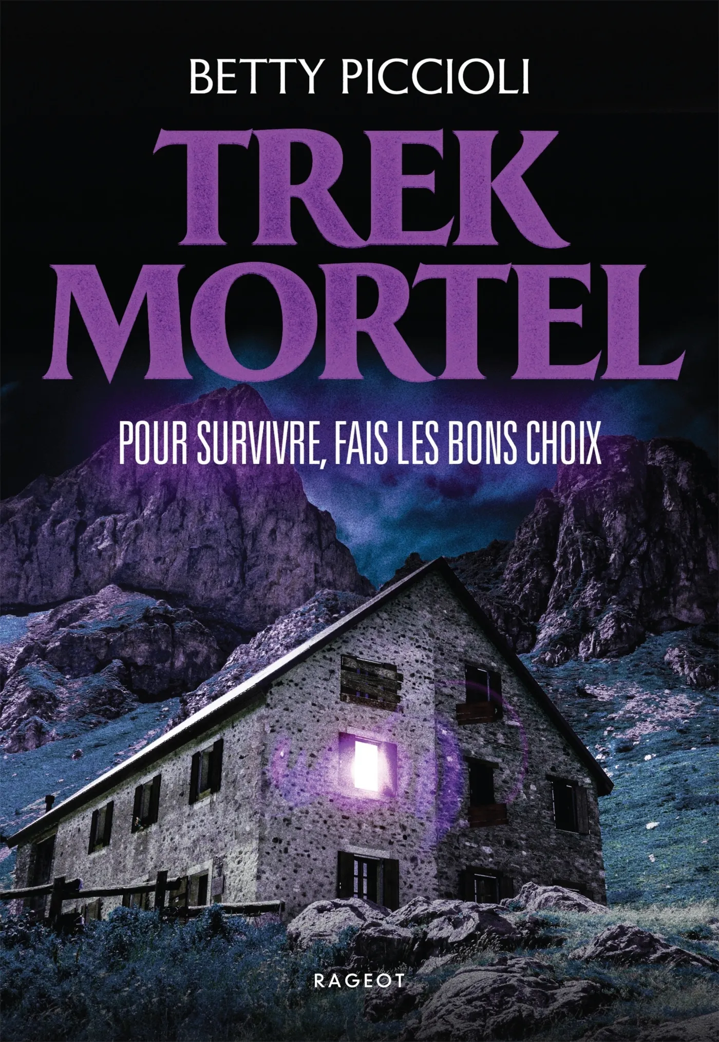 TREK MORTEL - POUR SURVIVRE, FAIS LES BONS CHOIX