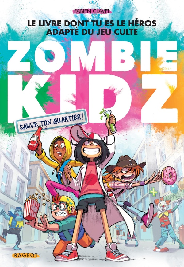 ZOMBIE KIDZ - T02 - ZOMBIE KIDZ - SAUVE TON QUARTIER !