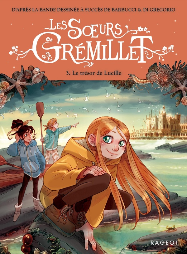 LES S URS GREMILLET - LES SOEURS GREMILLET - TOME 3, LE TRESOR DE LUCILLE
