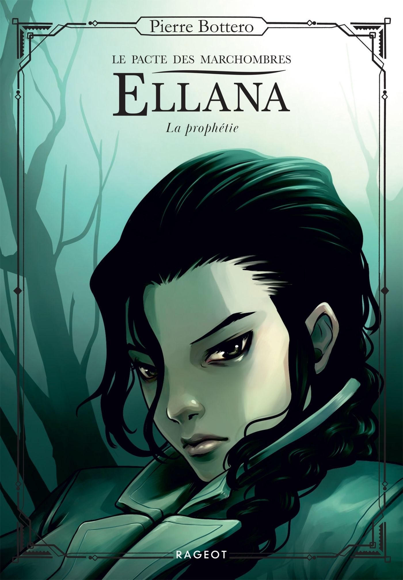 ELLANA - T03 - ELLANA, LE PACTE DES MARCHOMBRES - LA PROPHETIE