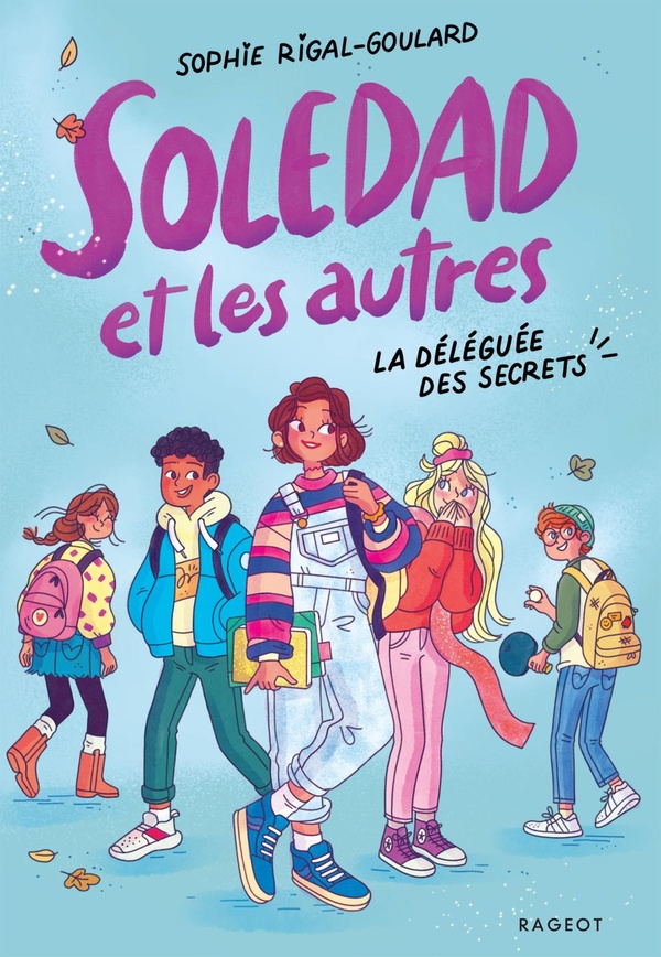 SOLEDAD ET LES AUTRES - T1 : LA DELEGUEE DES SECRETS