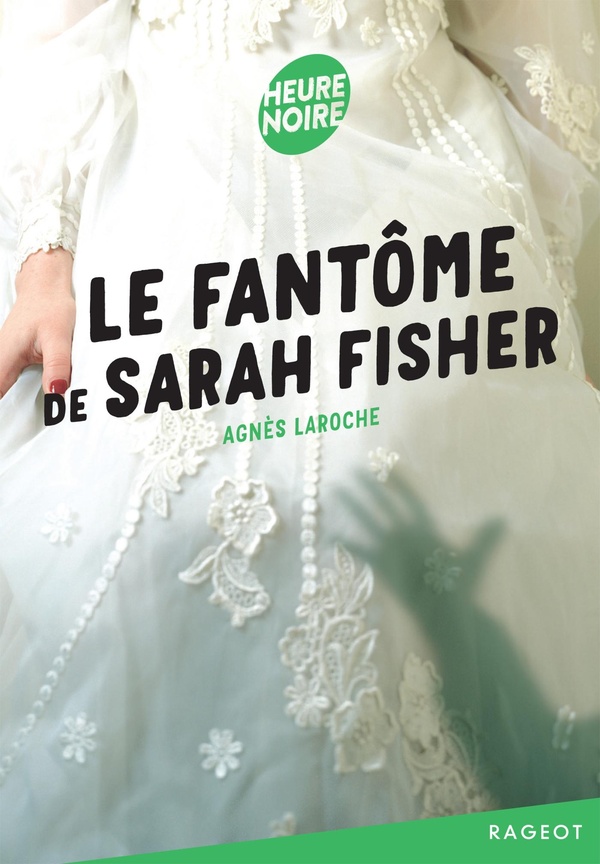 LE FANTOME DE SARAH FISHER