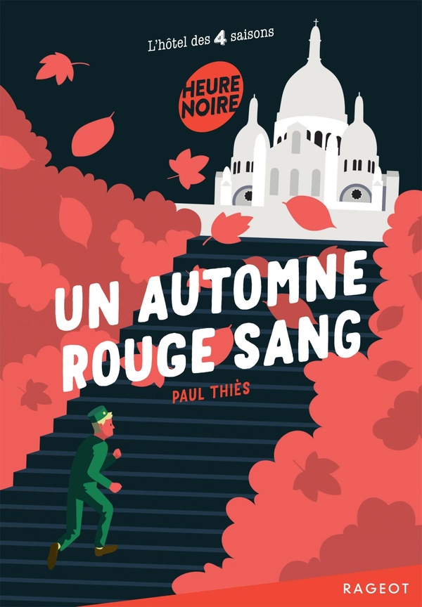 L'HOTEL DES QUATRE SAISONS - T03 - UN AUTOMNE ROUGE SANG (L'HOTEL DES QUATRE SAISONS)