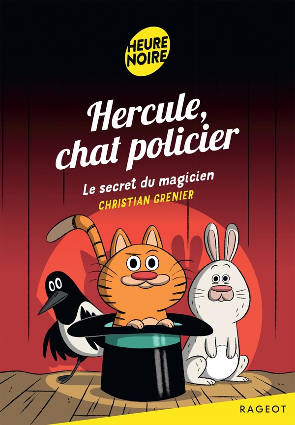 HERCULE, CHAT POLICIER - T04 - HERCULE, CHAT POLICIER - LE SECRET DU MAGICIEN