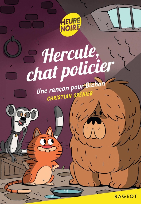 HERCULE, CHAT POLICIER - T05 - HERCULE, CHAT POLICIER - UNE RANCON POUR BICHON