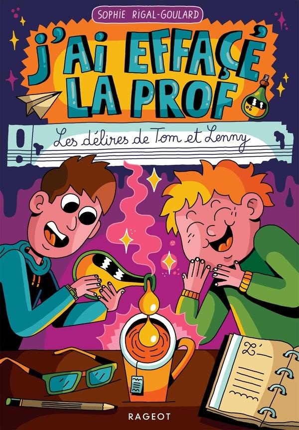 J'AI EFFACE LA PROF - LES DELIRES DE TOM ET LENNY