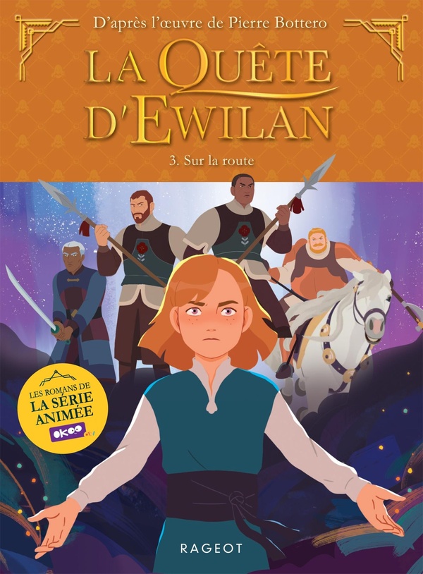 LA QUETE D'EWILAN TV - EPISODE 3 - SUR LA ROUTE