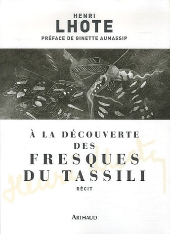 A LA DECOUVERTE DES FRESQUES DU TASSILI