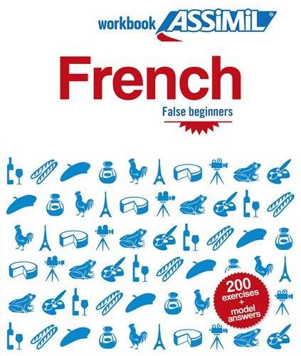 FRENCH FALSE BEGINNERS (CAHIER D'EXERCICES)