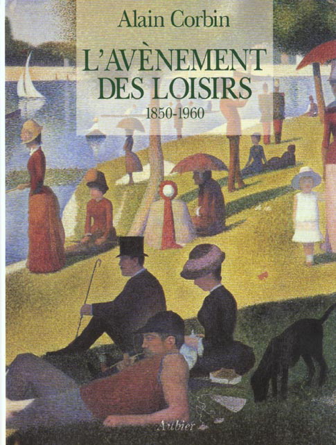 L'AVENEMENT DES LOISIRS - 1850-1960