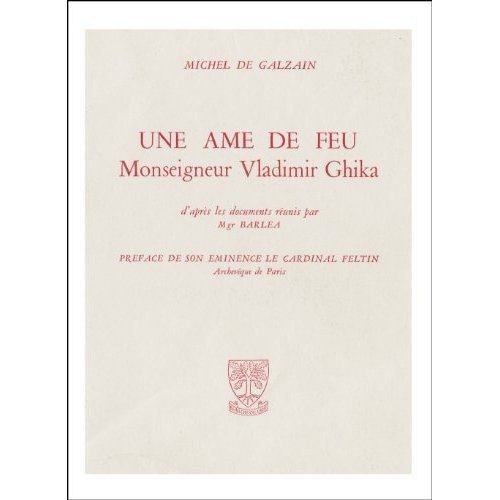 UNE AME DE FEU - MGR VLADIMIR GHIKA