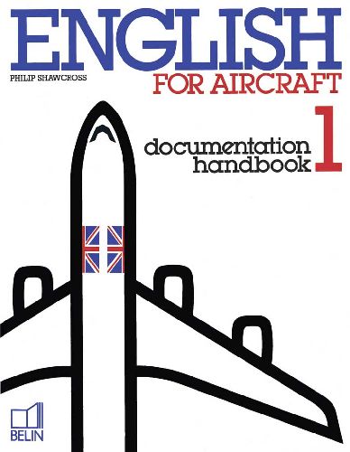 ENGLISH FOR AIRCRAFT 1 - DOCUMENTATION HANDBOOK