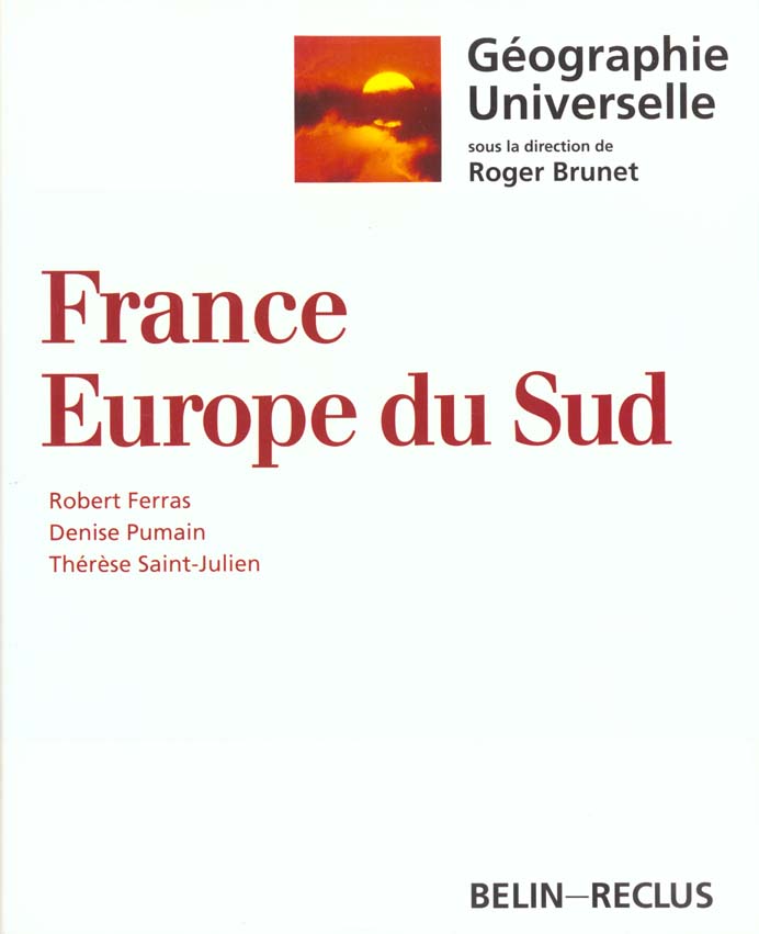 GEOGRAPHIE UNIVERSELLE : FRANCE, EUROPE DU SUD