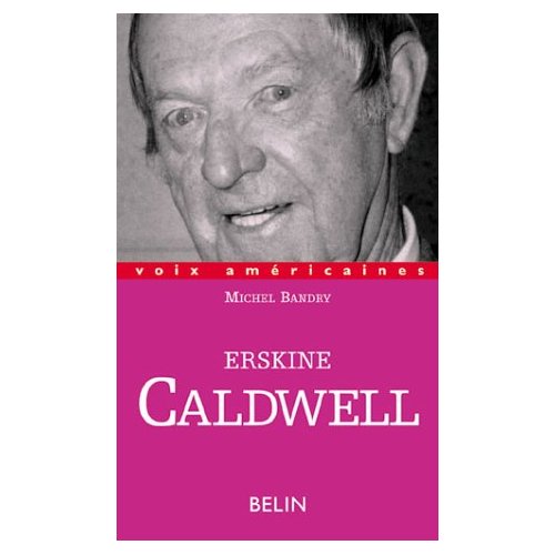 ERSKINE CALDWELL - HUMOUR ET MISERE