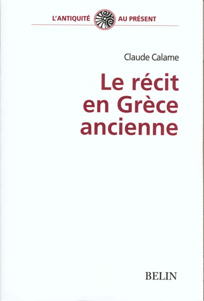 LE RECIT EN GRECE ANCIENNE