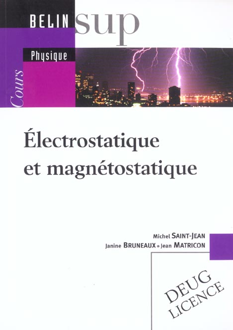 ELECTROSTATIQUE ET MAGNETOSTATIQUE - TOME I
