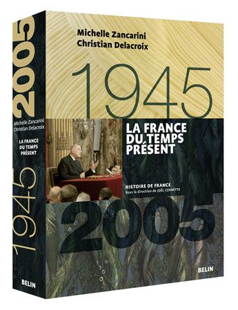 LA FRANCE DU TEMPS PRESENT (1945-2005) - VERSION BROCHEE