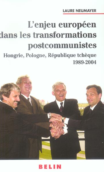 L'ENJEU EUROPEEN DANS LES TRANSFORMATIONS POSTCOMMUNISTES - HONGRIE  POLOGNE  REPUBLIQUE TCHEQUE 198