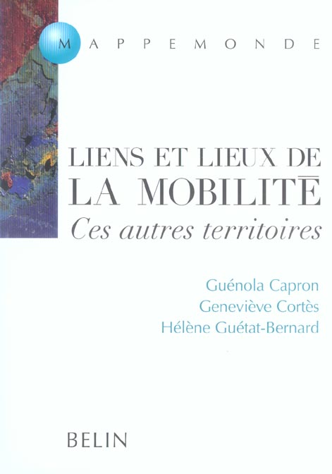 LIENS ET LIEUX DE LA MOBILITE - CES AUTRES TERRITOIRES