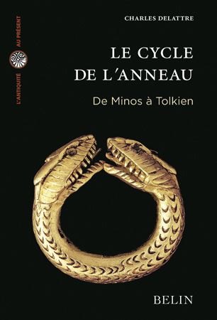 LE CYCLE DE L'ANNEAU - DE MINOS A TOLKIEN
