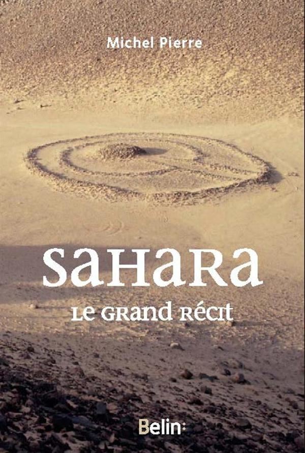 SAHARA : LE GRAND RECIT