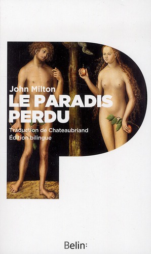 LE PARADIS PERDU DE JOHN MILTON - TRADUCTION DE CHATEAUBRIAND - EDITION BILINGUE