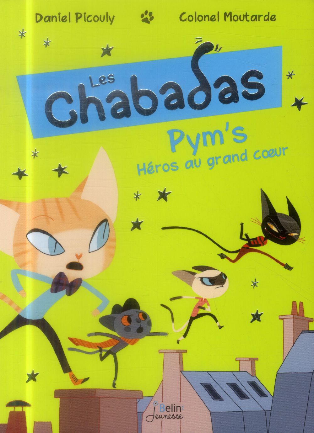 PYM'S  HEROS AU GRAND COEUR - LES CHABADAS - VOLUME 1
