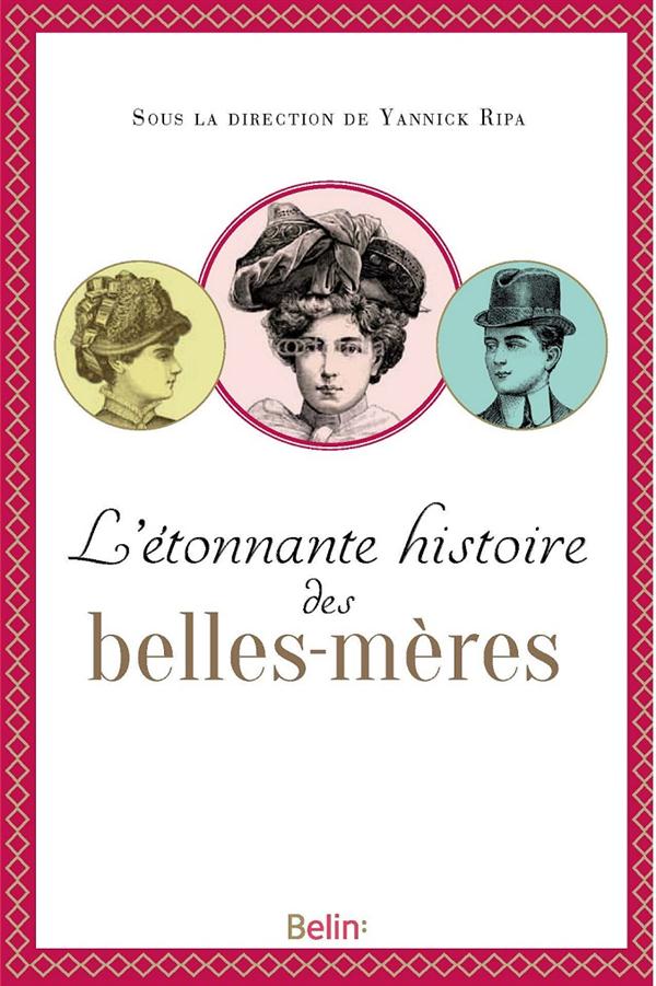 L'ETONNANTE HISTOIRE DES BELLES-MERES