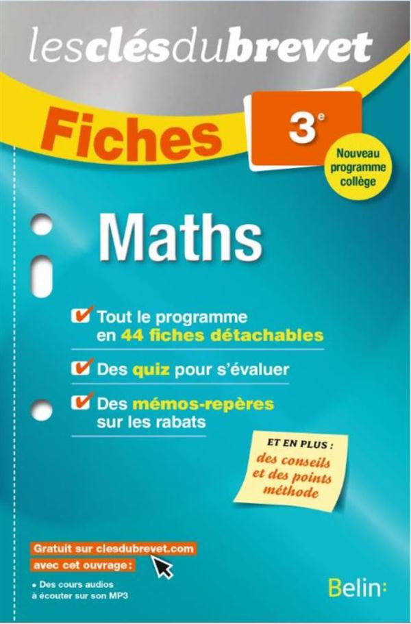 FICHES MATHEMATIQUES - 3EME - LES CLES DU BREVET